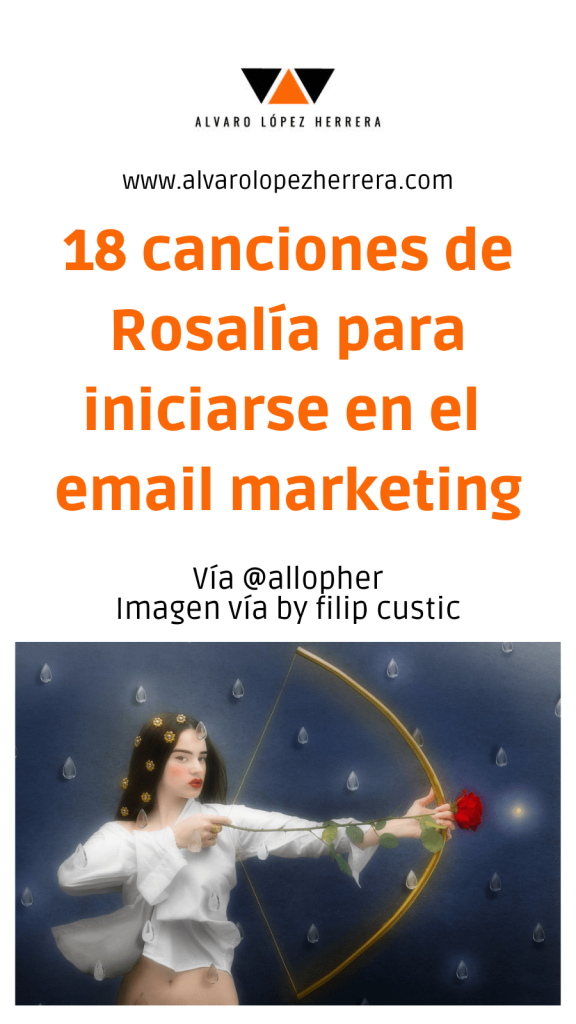 canciones rosalia iniciarse email marketing