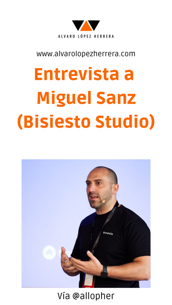 Entrevista a Miguel Sanz CEO de Bisiesto Studio