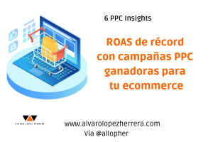 ROAS de récord con campañas PPC ganadoras para tu ecommerce