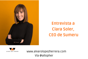 Entrevista a Clara Soler (CEO de Sumeru)