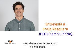 Entrevista a Borja Pesquera (CEO de Cosmo5)