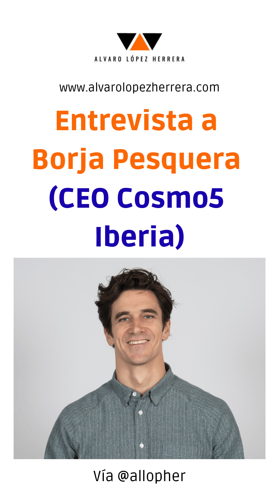 Entrevista a Borja Pesquera (CEO de Cosmo5)