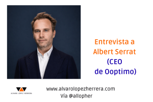 Entrevista a Albert Serrat (CEO de Ooptimo)